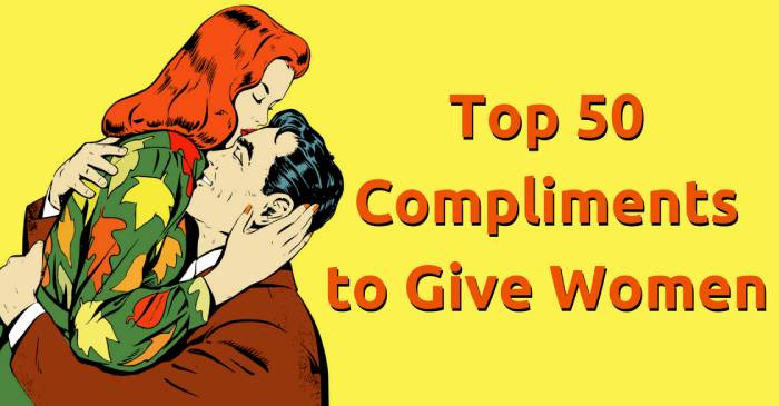 Top 50 Compliments To Give Women Cupid Blog